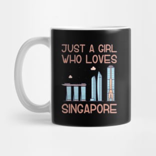 Just A Girl Who Loves Singapore Mug